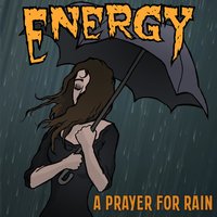 A Prayer for Rain - Energy