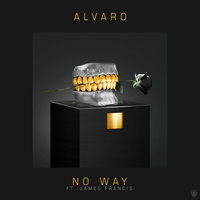 No Way - Álvaro, James Francis