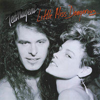 Little Miss Dangerous - Ted Nugent