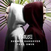 Summer Hangover - Nause, OMVR
