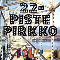 Tired Of Being Drunk - 22-Pistepirkko