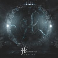 2 Rotten - Hacktivist