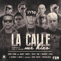 La Calle Me Hizo - Nicky Jam, Benny Benni, J Alvarez