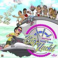 Big Yacht - Triga Finga, Popcaan