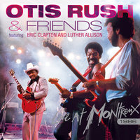 All Your Love (I Miss Loving) - Otis Rush, Eric Clapton