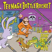 Walking the Yard - Teenage Bottlerocket