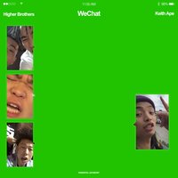 WeChat - Higher Brothers, Keith Ape