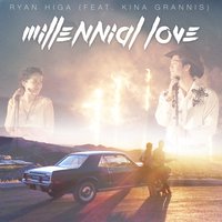 Millennial Love - Ryan Higa
