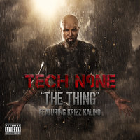 The Thing - Tech N9ne, Krizz Kaliko