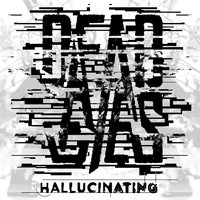 Hallucinating - Dead Eyes