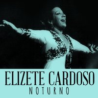 Noturno Em Tempo De Samba - Elizeth Cardoso