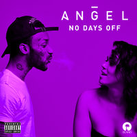 No Days Off - Angel