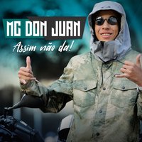 Assim Não Dá - MC Don Juan