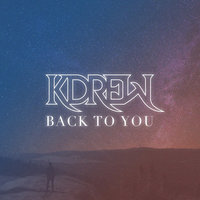 Back to You - Kevin Drew