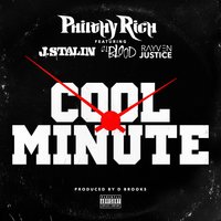 Cool Minute - Philthy Rich, Lil Blood, J. Stalin