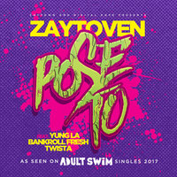 Pose To - Zaytoven, Zaytoven feat. Yung La, Bankroll Fresh, Twista