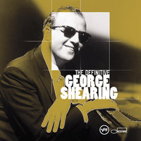 What Is This Thing Called Love? - George Shearing