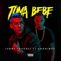 Toma Bebe - Lenny Tavarez, Anonimus