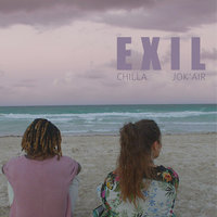 Exil - Chilla, Jok’Air