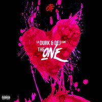 The One - Lil Durk, DeJ Loaf