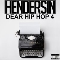Dear Hip Hop 4 - Hendersin