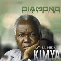 Acha Nikae Kimya - Diamond Platnumz