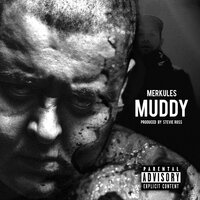 Muddy - Merkules