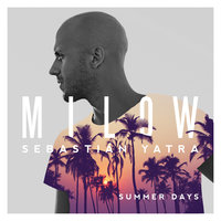 Summer Days - Milow, Sebastian Yatra