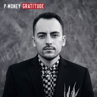 Gratitude (Intro) - P-Money