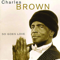 You'll Never Know - Charles Brown