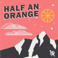 Downtown - Half an Orange