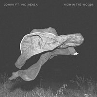 High in the Woods - Johan, Victor Kwesi Mensah