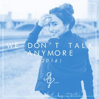 We Don't Talk Anymore - Alex G, TJ Brown