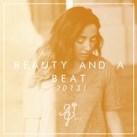 Beauty and a Beat - Alex G, Dave Days