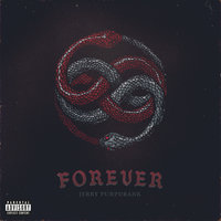 Forever - Jerry Purpdrank