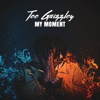 My Moment (Intro) - Tee Grizzley