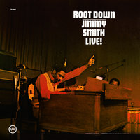 Root Down And Get It - Jimmy Smith
