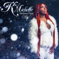 Christmas Night - K. Michelle