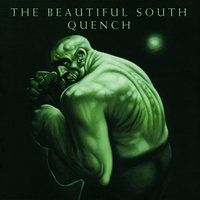 I May Be Ugly - The Beautiful South