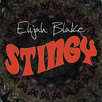 Stingy - Elijah Blake