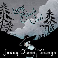 Long Black Veil - Jenny Owen Youngs