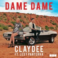 Dame Dame - Claydee, Lexy Panterra