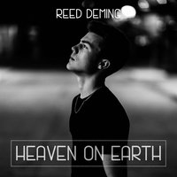 Heaven on Earth - Reed Deming