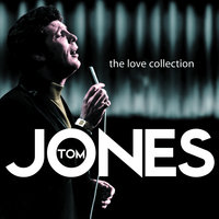 Never Give Away Love - Tom Jones