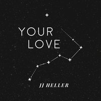 Your Love - JJ Heller