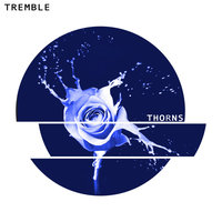 Thorns - Tremble