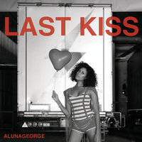 Last Kiss - AlunaGeorge