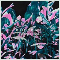 Hands Tied - Billy Lockett