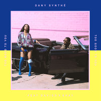 Too Good To You - Dany Synthé, Davido, Shay