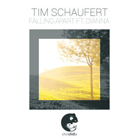 Falling Apart - Tim Schaufert, Tim Schaufert feat. Dianna